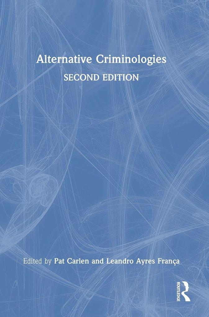 Alternative Criminologies