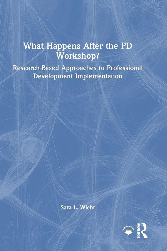 What Happens After the PD Workshop?