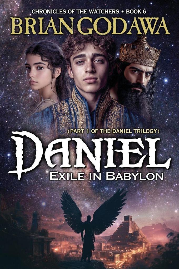 Daniel - Exile in Babylon