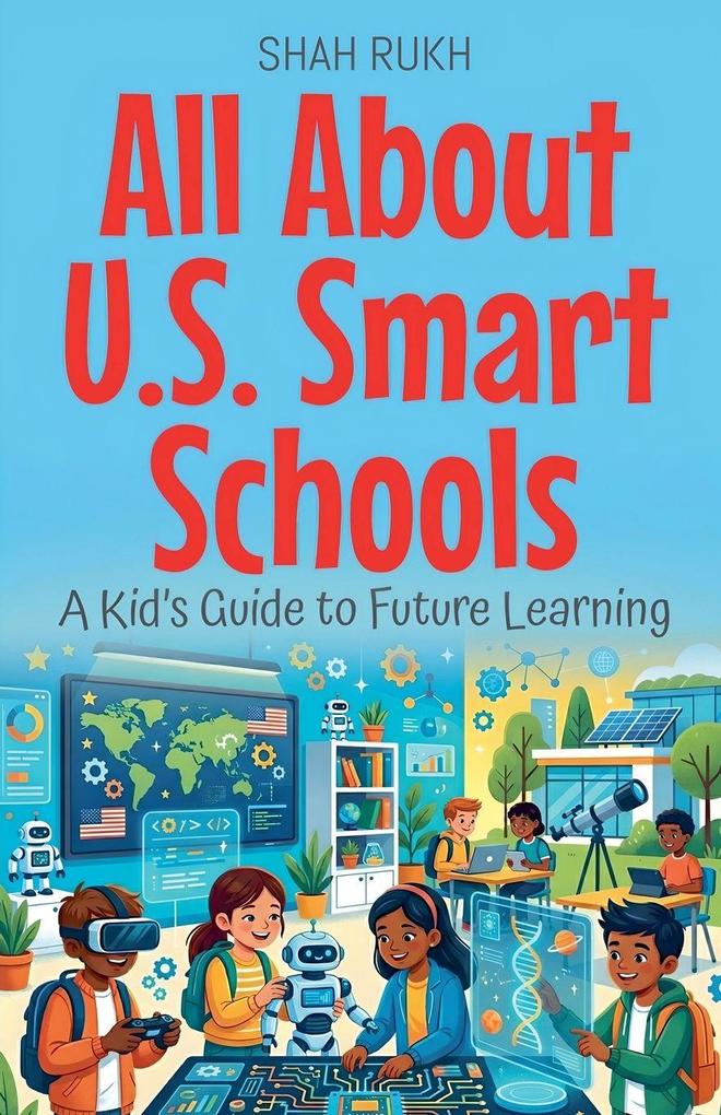All About U.S. Smart Schools