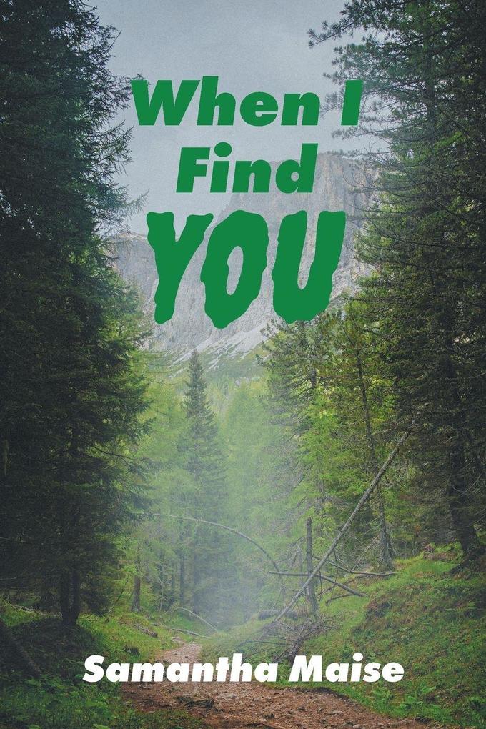 When I Find You