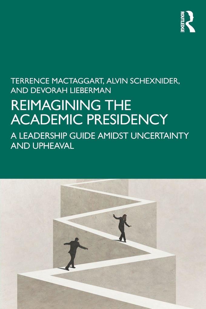 Reimagining the Academic Presidency