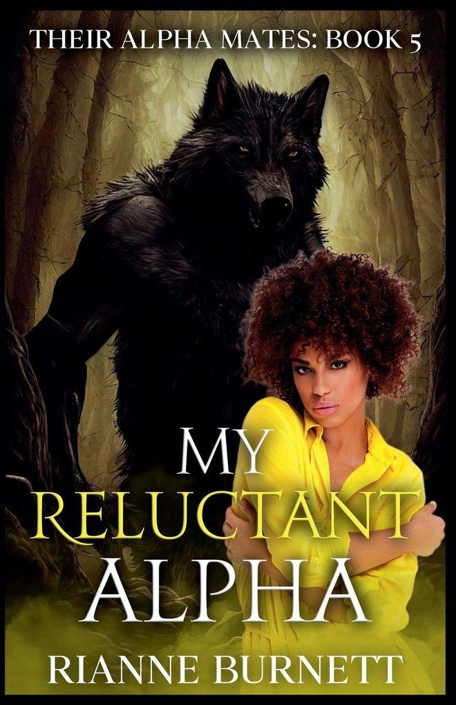 My Reluctant Alpha