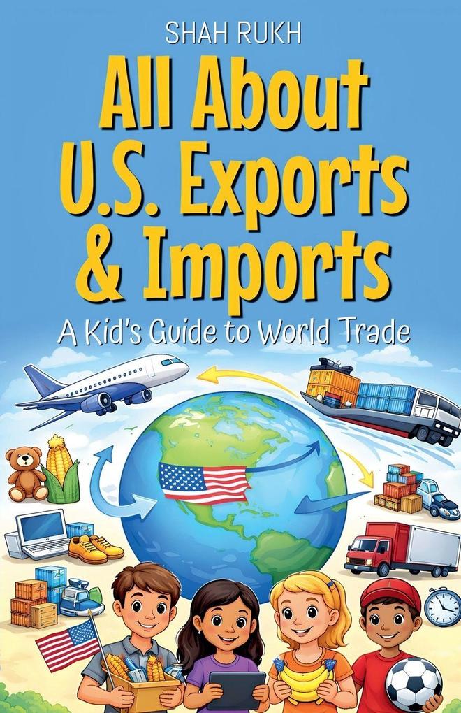 All About U.S. Exports & Imports