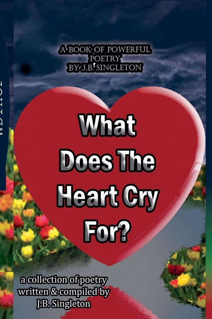 What Does The Heart Cry For