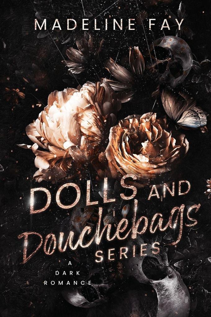 Dolls and Douchebags