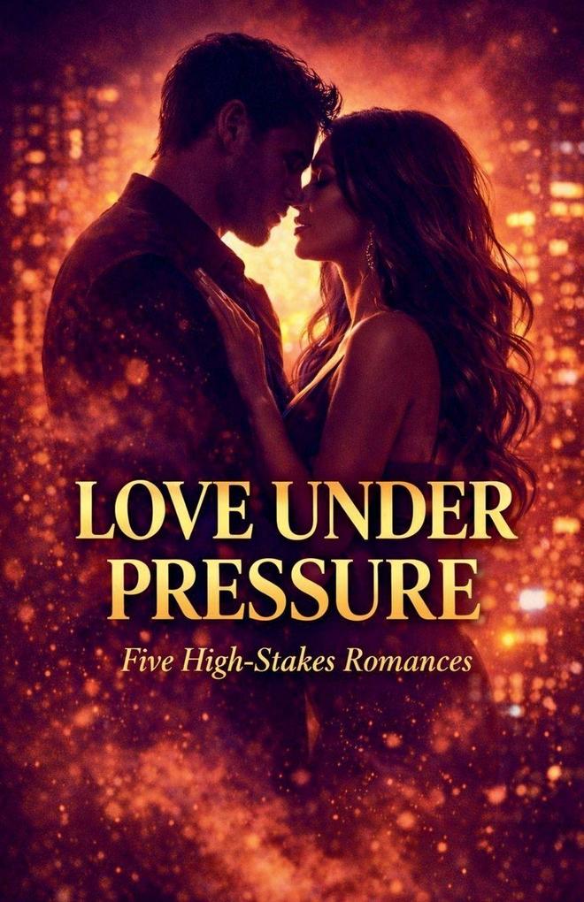Love Under Pressure