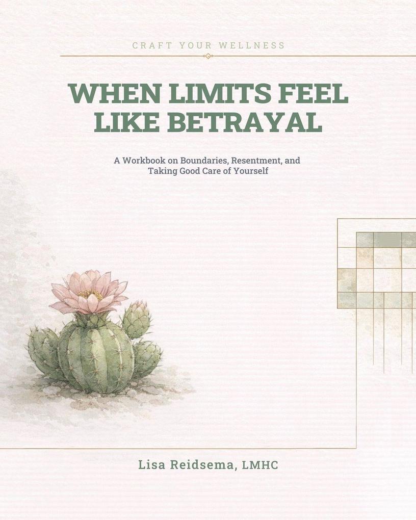 When Limits Feel Like Betrayal