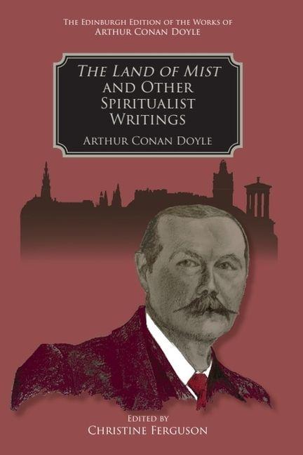 The Land of Mist and Other Spiritualist Writings