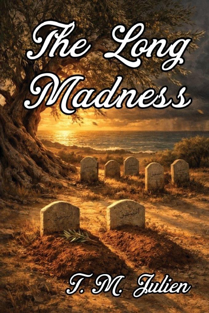 The Long Madness