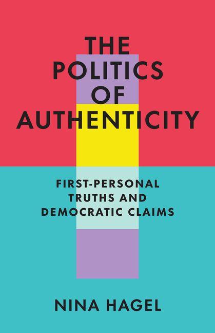 The Politics of Authenticity