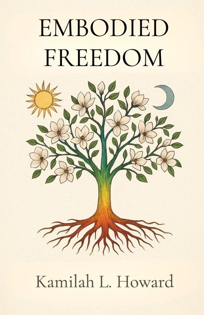 EMBODIED FREEDOM