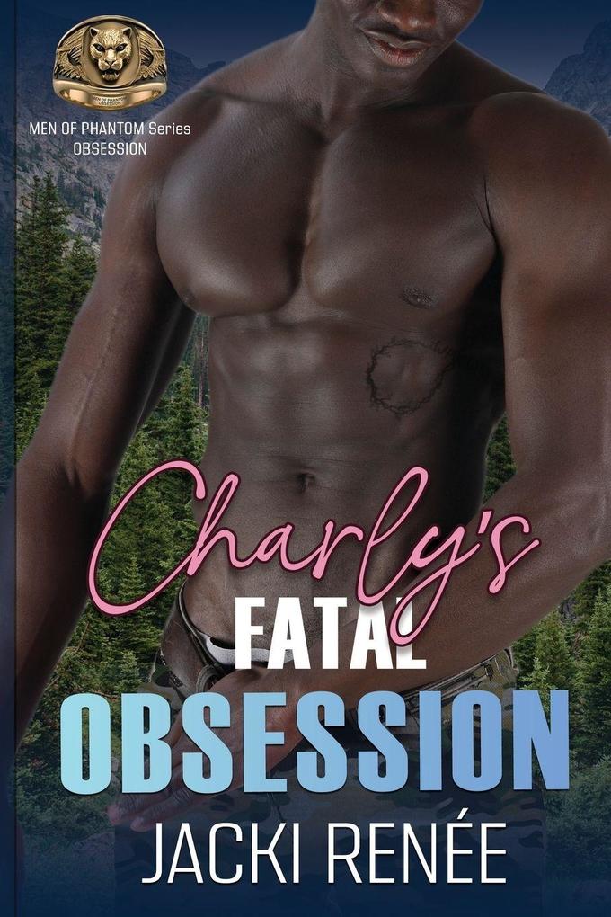 Charly's Fatal Obsession