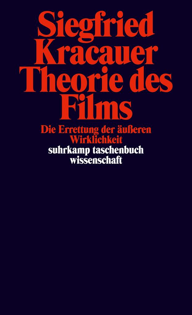 Theorie des Films - Siegfried Kracauer