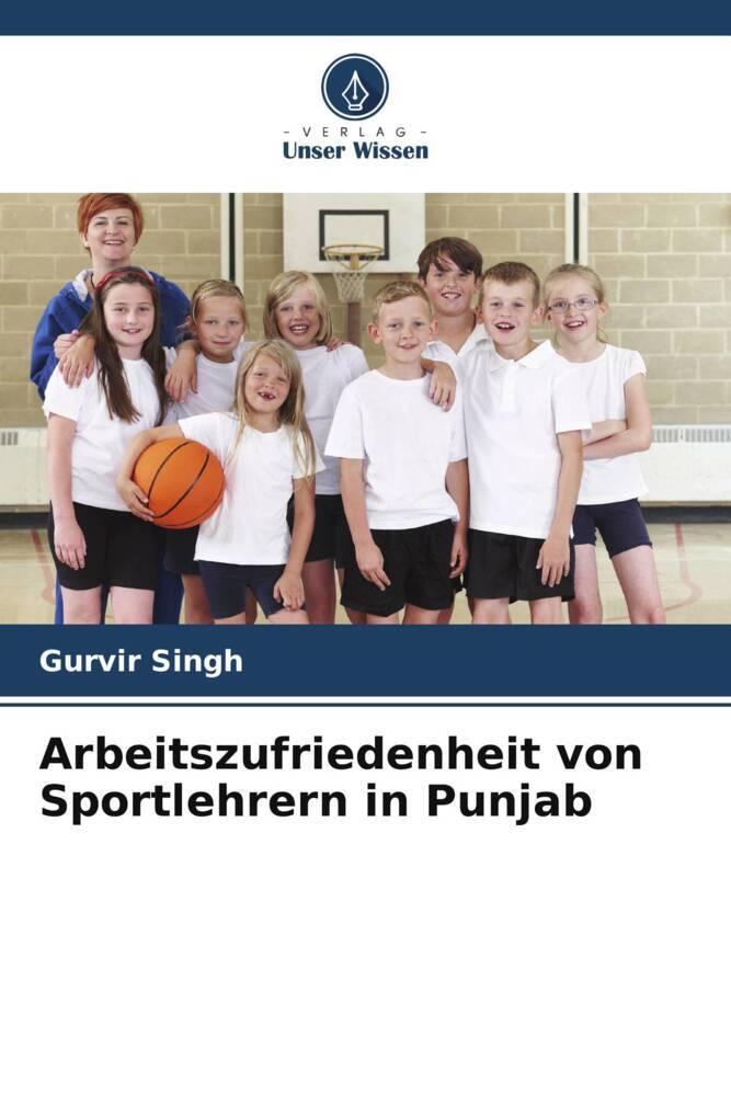 Arbeitszufriedenheit von Sportlehrern in Punjab