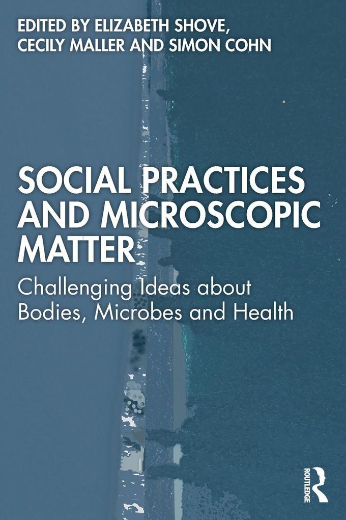 Social Practices and Microscopic Matter