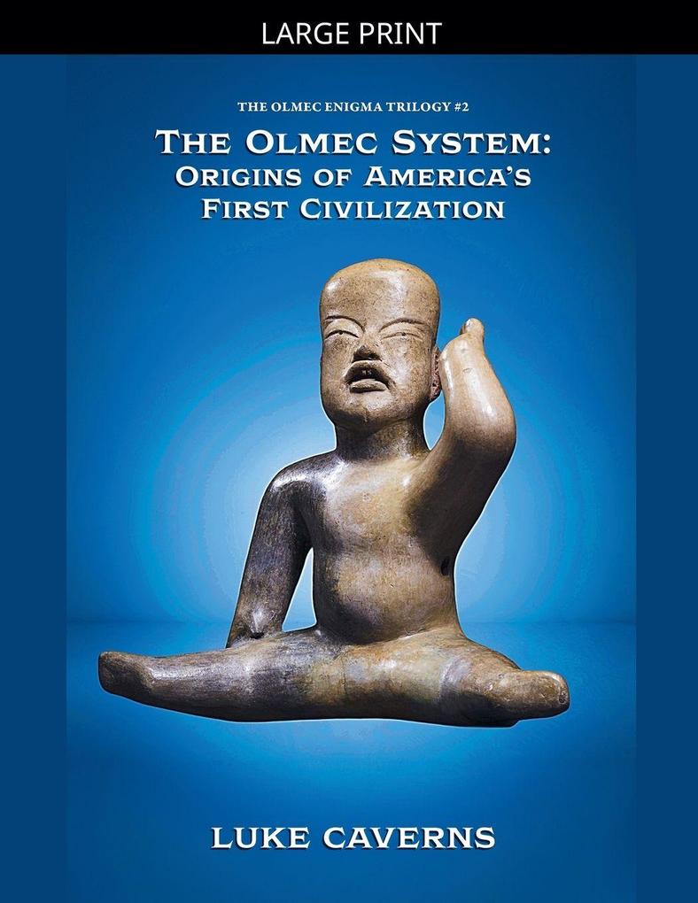The Olmec System