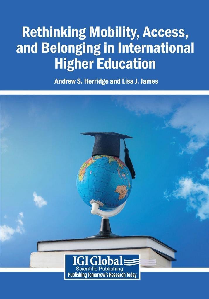 Rethinking Mobility Access and Belonging in International Higher Education