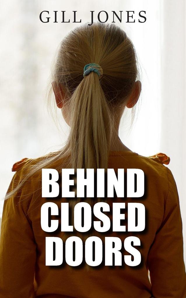 Behind Closed Doors