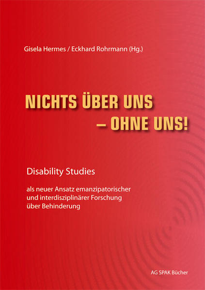 Nichts über uns - ohne uns! - Sigrid Arnade/ Hans-Günter Heiden/ Gisela Hermes/ Swantje Köbsell/ Hiltrud Loeken
