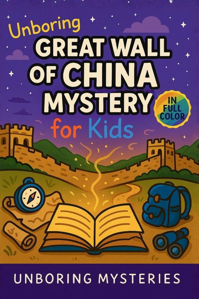 Unboring Great Wall of China Mystery for Kids