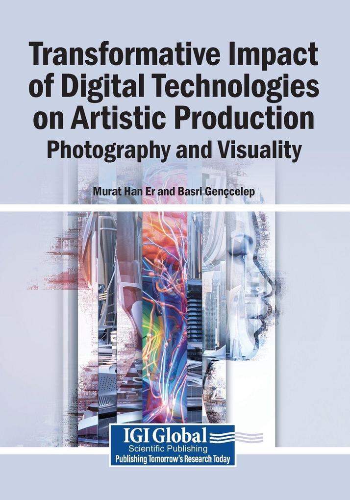 Transformative Impact of Digital Technologies on Artistic Production