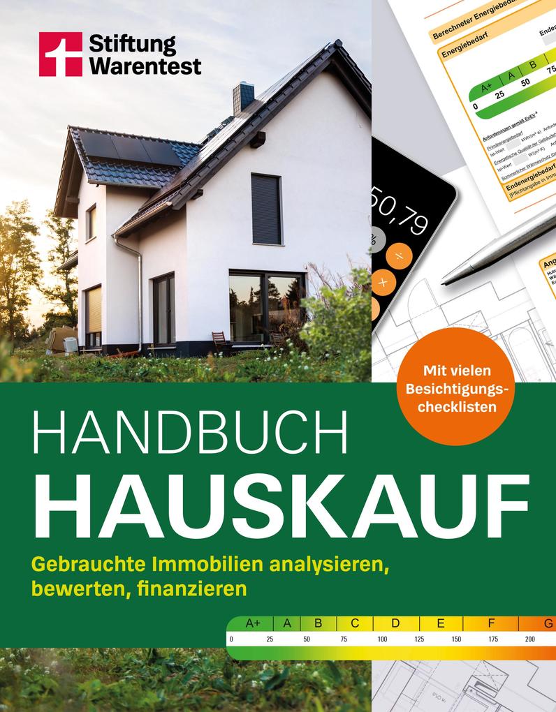 Handbuch Hauskauf - Immobilienbewertung Baufinanzierung Sanierung Kaufvertrag