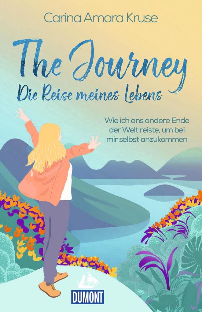 The Journey. Die Reise meines Lebens