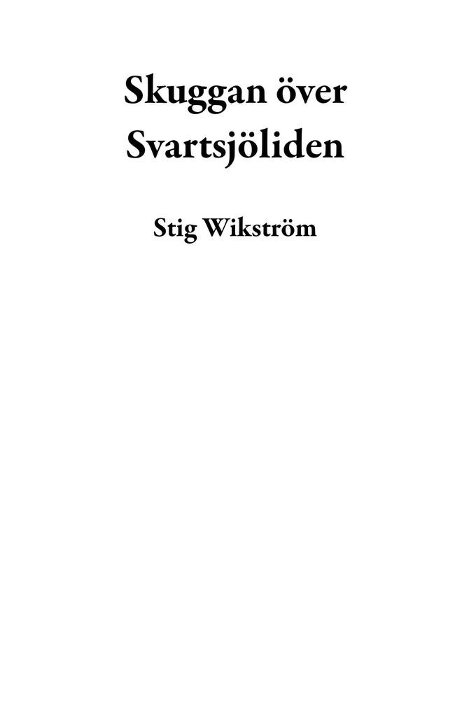Skuggan över Svartsjöliden