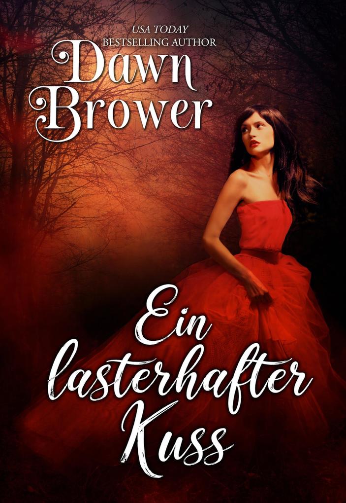 Ein lasterhafter Kuss (Blaustrümpfe und verwegene Schurken #3)