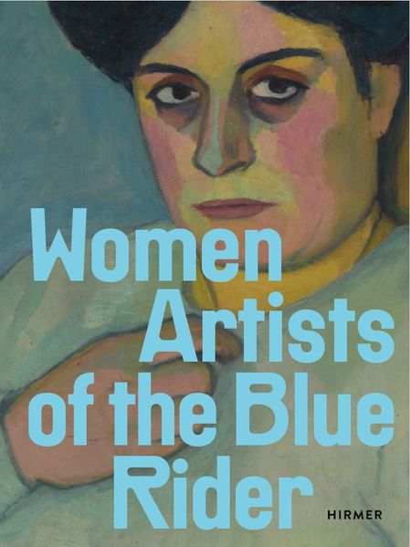 WOMEN ARTISTS OF THE BLUE RIDER