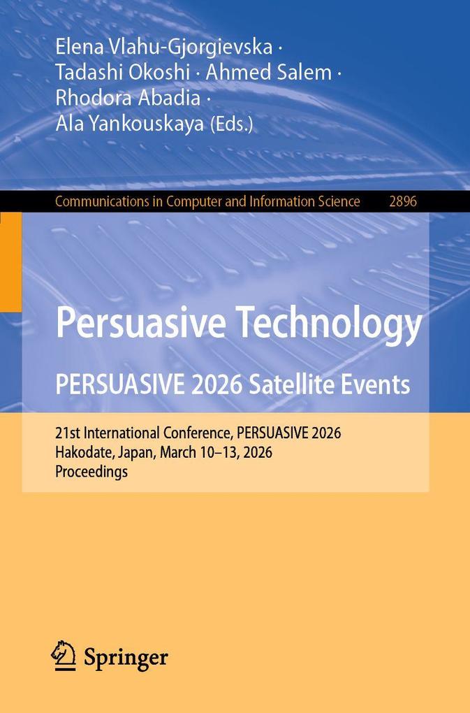 Persuasive Technology. PERSUASIVE 2026 Satellite Events