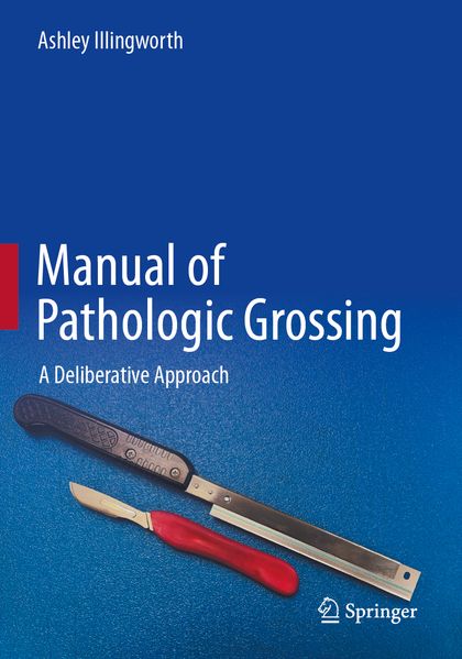 Manual of Pathologic Grossing