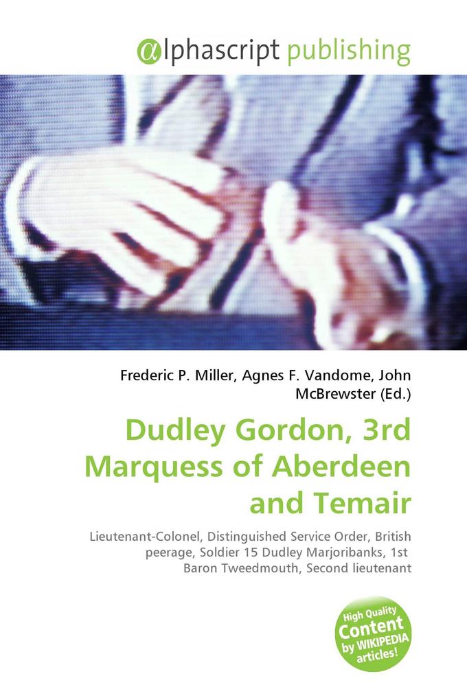 Dudley Gordon 3rd Marquess of Aberdeen and Temair