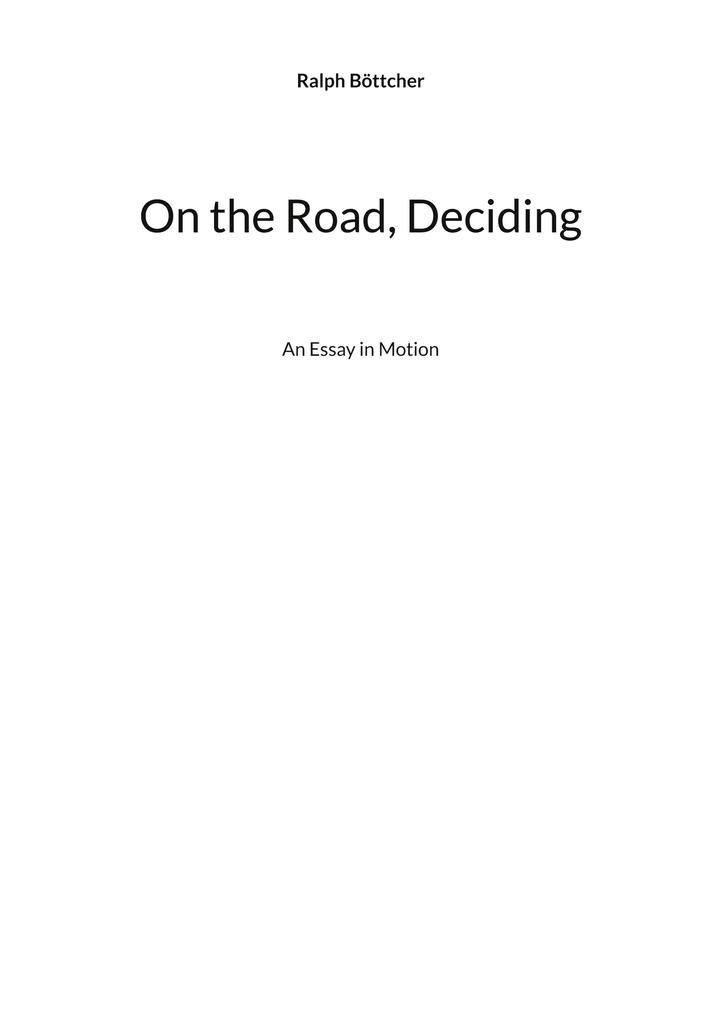 On the Road Deciding