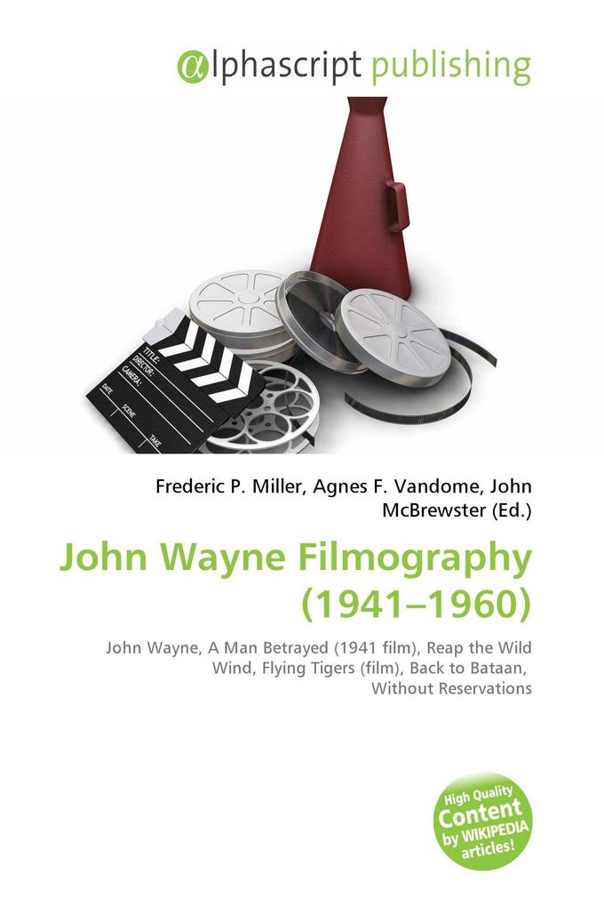 John Wayne Filmography (1941-1960)