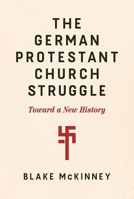 The German Protestant Church Struggle