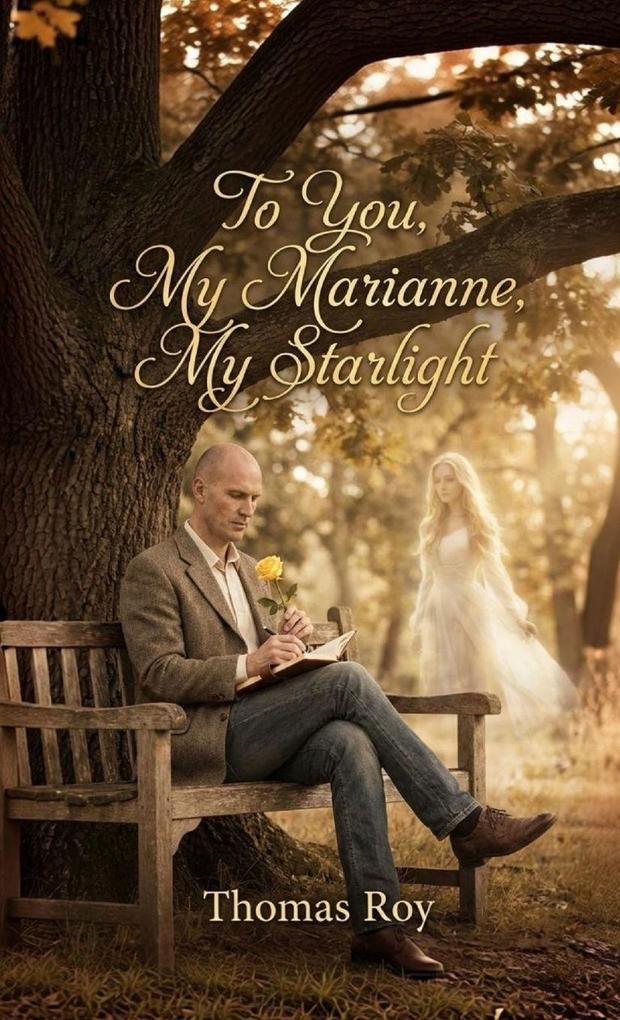 To You My Marianne My Starlight