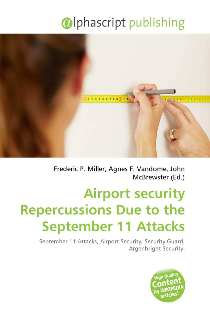 Airport security Repercussions Due to the September 11 Attacks