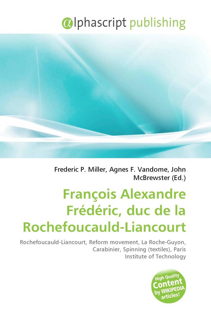 François Alexandre Frédéric duc de la Rochefoucauld-Liancourt