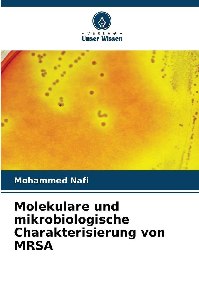 Molekulare und mikrobiologische Charakterisierung von MRSA