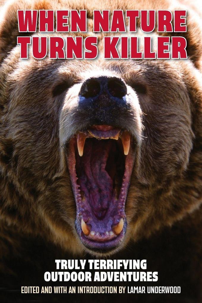 When Nature Turns Killer
