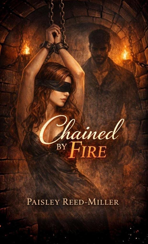 Chained by Fire
