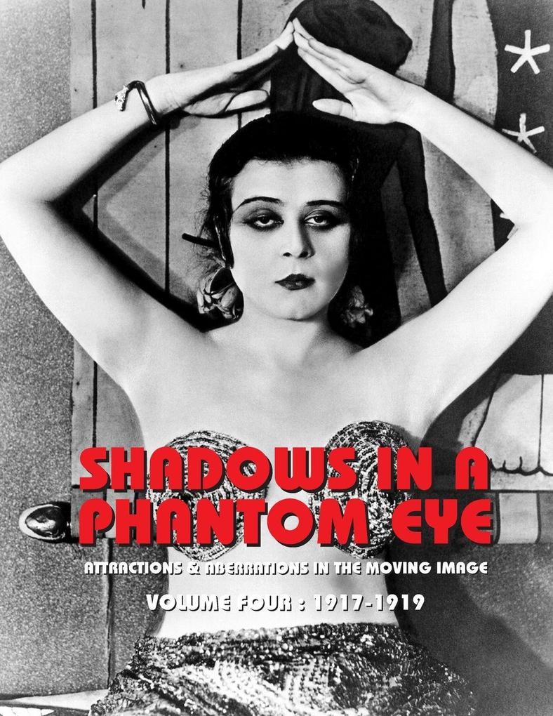 SHADOWS IN A PHANTOM EYE VOLUME 4 (1917-1919)