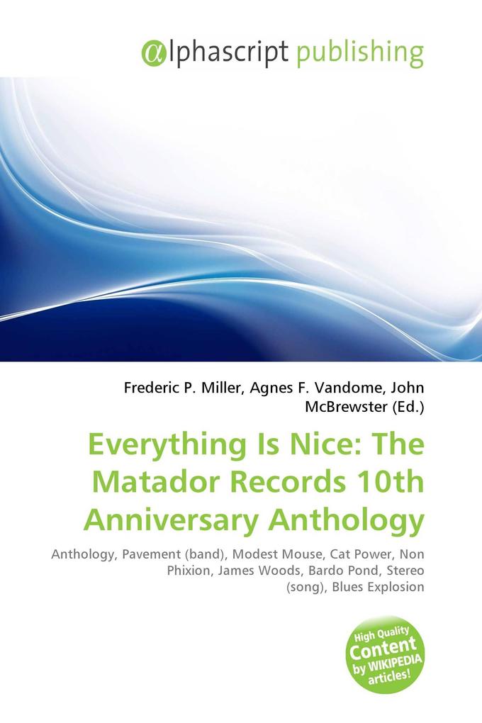 Everything Is Nice: The Matador Records 10th Anniversary Anthology