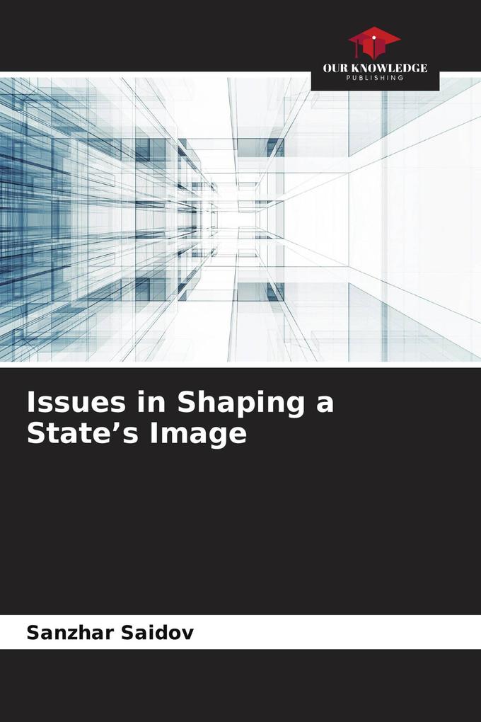 Issues in Shaping a State's Image