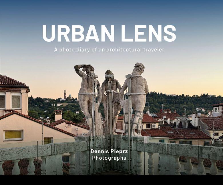 Urban Lens: A Photo Diary of an Architectural Traveler
