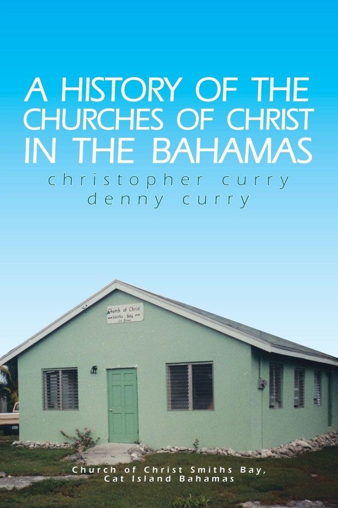 A History of the Churches of Christ in the Bahamas