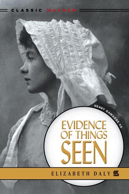 Evidence of Things Seen