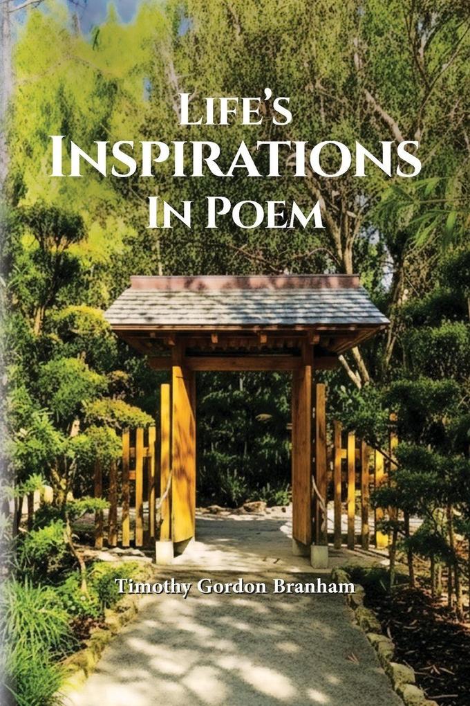 Life's Inspirations In Poem